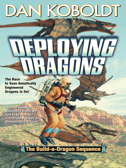 Title details for Deploying Dragons by Dan Koboldt - Available